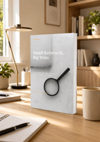 Small Keywords, Big Wins: The High-Intent SEO Playbook