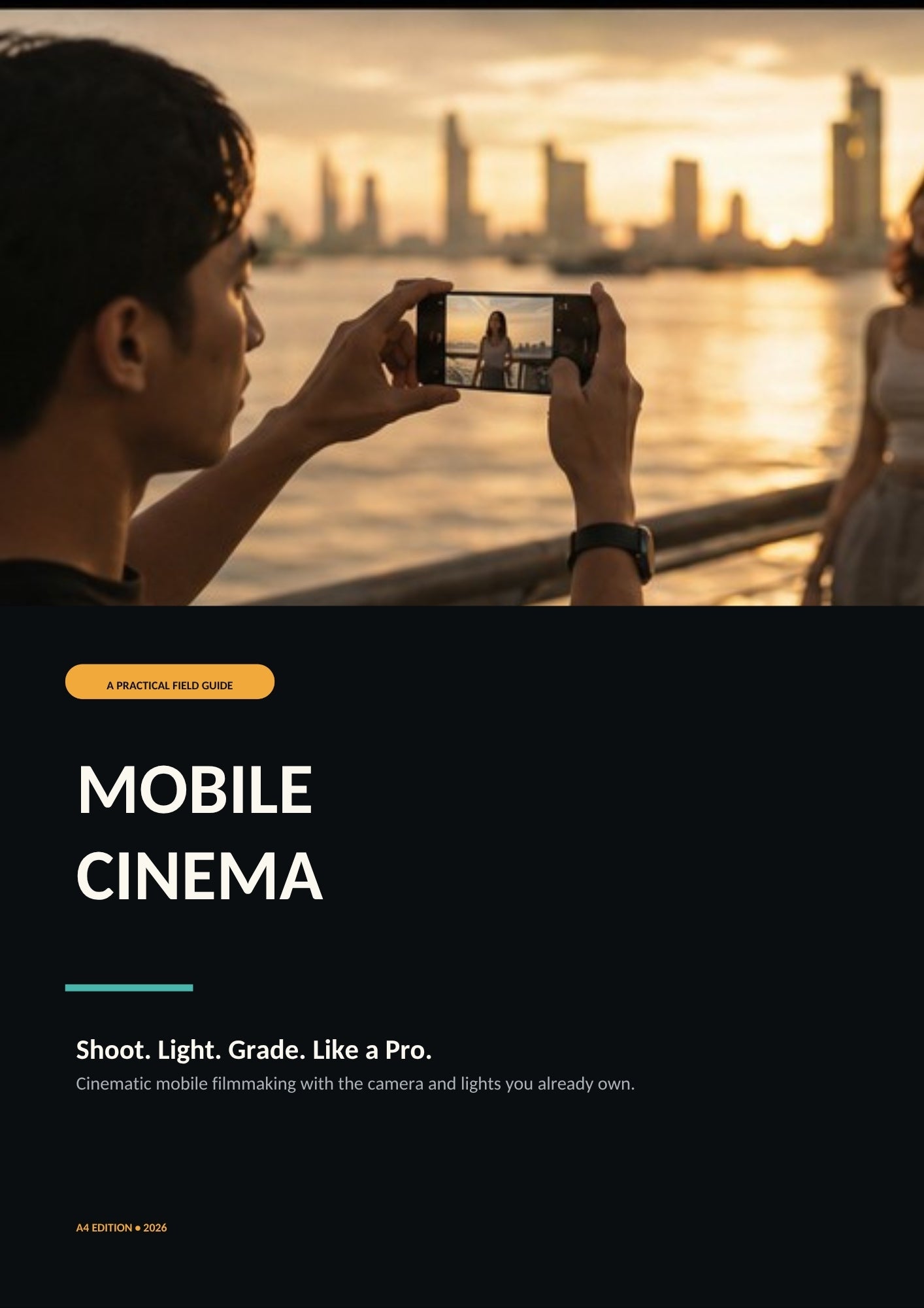 Mobile Cinema Mastery: Shoot, Light & Grade Like a Pro